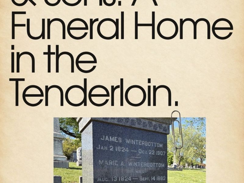 Winterbottom & Sons: A Funeral Home in the&nbsp;Tenderloin